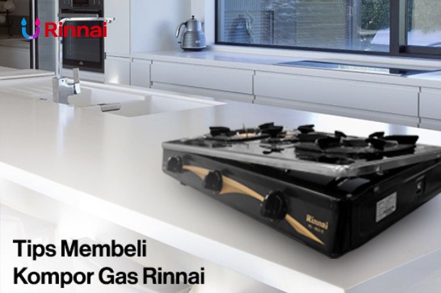 Tips Memilih Distributor Rinnai Terpercaya