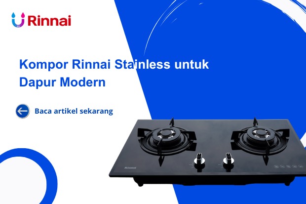 Kompor Rinnai Stainless untuk Dapur Modern