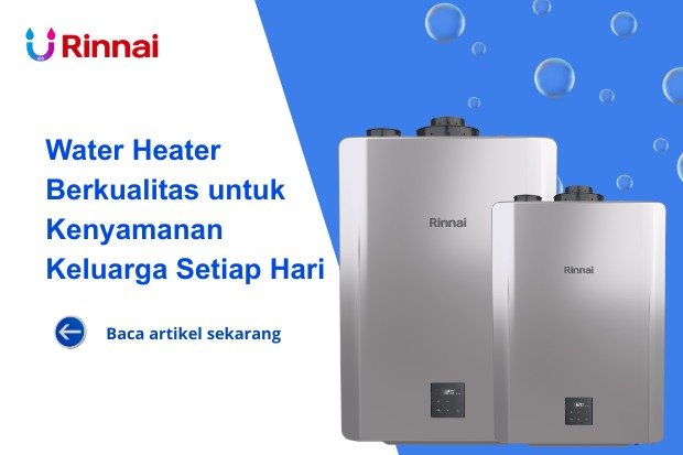 Water Heater Berkualitas untuk Kenyamanan Keluarga Setiap Hari dengan desain modern yang menghadirkan air hangat untuk kebutuhan rumah.